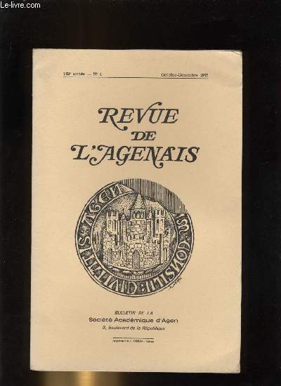 Revue de l'Agenais 102e anne n 4 - Histoire de Malause des origines a la Rvolution de 1789 (suite) par Georges Lestrade, Droits et pouvoirs des vques d'Agent durant le Moyen Age (suite) par Guy Ech, Marguerite d'Angoulme, reine de Navarre, deuxime