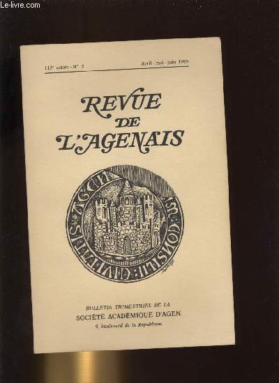 Revue de l'Agenais 112e anne n 2 - Eloge prononc aux obsques de M.F. Mombet, le 13 mai 1985, en l'glise Cathdrale d'Agen par Hugues de Cabrol, Articles et travaux de M. Fernand Mombet publis dans la Revue de l'Agenais par Paul Jeantin, Discours