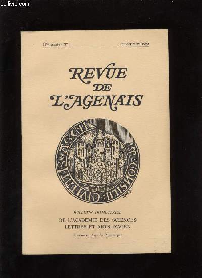 Revue de l'Agenais 117e anne n 1 - Une communaut de marranes a Agen au XVIIe sicles : le cas de Louis Mends France par Lucile Bourrachot, La noblesse agenaise au XVIIIe sicle, Chapitre II : la richesse de la noblesse agenaise par Anne Thrse Kubec