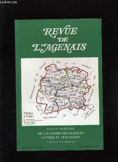 Revue de l'Agenais 120e anne n 3-4 - Les architectures mgalithiques de la rgion Nracaise par Marc Devignes, Parallle sommaire des Amphithatres Romains d'Agen et de Bordeaux par Renaud Dufilho, Saint Avit de Lacapelle Biron et le mythe du lieu