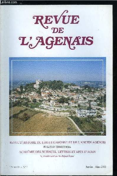 Revue de l'Agenais 129e anne n 1 - Dynamiques rcentes des espaces urbains en Lot et Garonne par Jean Paul Charri, La mmoire des pierres par Franois de Vernejoul, Un cho agenais de la leon de Nrac par Philippe Gardy, Pierre Dorde de Bailharguet