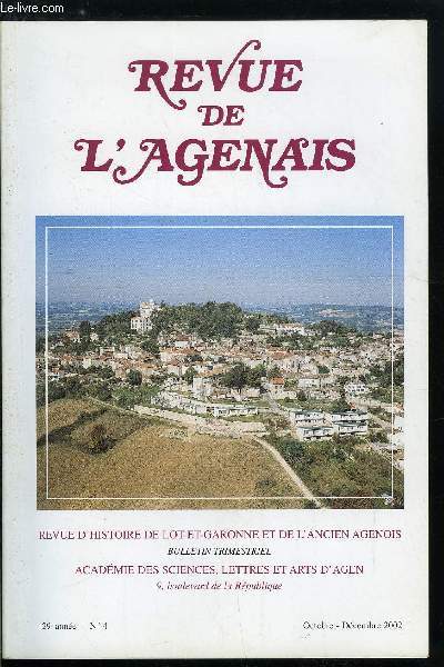 Revue de l'Agenais 129e anne n 4 - Les vitraux de l'glise Saint Nicolas a Nrac par Anne Marie Costes, Discours du Prsident par Andr Mateu, Le philosophe Louis Lavelle, le cinquantime anniversaire de sa mort, actualit de Louis Lavelle par Michel