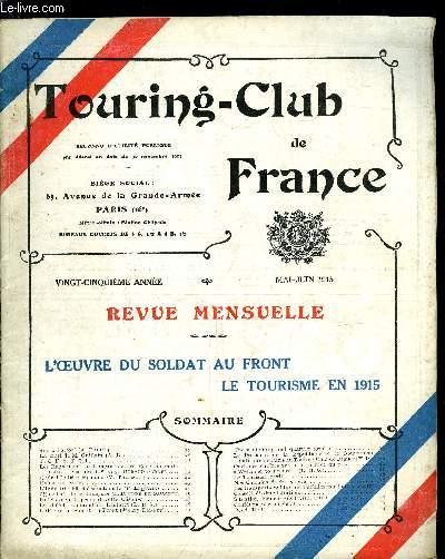 TOURING - CLUB DE FRANCE 25e anne - Sus a l'alcool par A. Ballif, La mort de M. Guillain par A.B., T.C.F. et T.C.I., Les eaux minrales franaises et les eaux minrales austro-allemandes par Dr Ray Durand-Fardel, Ecole hotelire fminine par V. Thomson