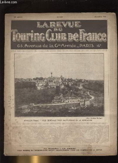 LA REVUE DU TOURING CLUB DE FRANCE N 342 - La route d'hiver des Alpes par Lon Auscher, Le Grand Central franais, La contravention au vol, La traverse du Sahara en automobile par T.C.F., Tourisme universitaire et scolaire, L'assemble gnrale du T.C.F