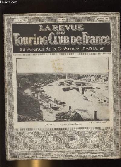 LA REVUE DU TOURING CLUB DE FRANCE N 363 - L'essence artificielle par Baudry de Saunier, L'entre en France des touristes trangers, Le tourisme et le tlphone, Carthage pittoresque par Docteur L. Carton, Il faut que nous soyons 500.000, La grande