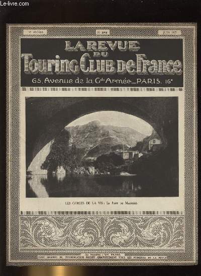 LA REVUE DU TOURING CLUB DE FRANCE N 368 - Le problme du bois : invitation au Congrs de Grenoble par Henry Defert, Entr'aide entre usagers de la route, La France peu connue : le cirque de Navacelles, Pour l'excution de la nouvelle carte de France