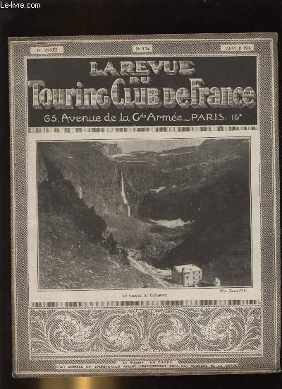 LA REVUE DU TOURING CLUB DE FRANCE N 374 - Le Crdit National hotelier : premiers rsultats par Lon Delamarche et Lon Auscher, L'octroi de Paris, l'automobile et le bon sens par Baudry de Saunier, De Gavarnie a Gavarnie par la valle d'Arazans