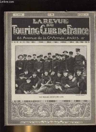 LA REVUE DU TOURING CLUB DE FRANCE N 383 - Sonnez, clairons ! Rsonnez, tambours par Abel Ballif, Restrictions inluctables, Inauguration du refuge du Plain de la Gentiane, Le tourisme en Algrie et au Sahara (suite et fin) par F. Dumesnil, Reboisements