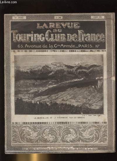 LA REVUE DU TOURING CLUB DE FRANCE N 388 - Le cycliste doit tre protg par Baudry de Saunier, Marcel Briand par H.D., Autun par Andr d'Arnaud, Art rgional : le Brelot, Le role bien compris des syndicats d'initiative, Pour le muse de la voiture