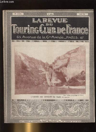 LA REVUE DU TOURING CLUB DE FRANCE N 414 - Automobilistes mes frres par Henry Defert, Le Marchal Foch par Henry Defert, Les postes de secours par Dr Pierre Bhague, Les gorges du Gardon par Charles Gide, Le 10% dans les hotels par Baudry de Saunier