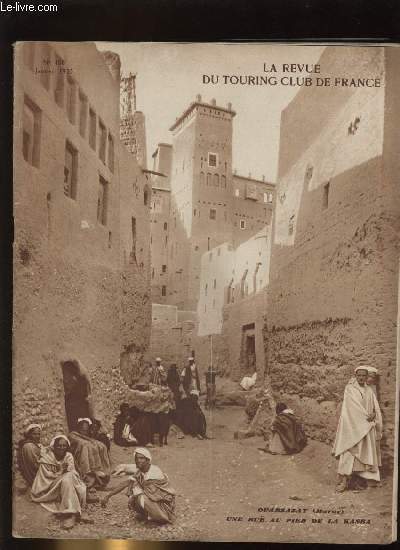 TOURING - CLUB DE FRANCE N 458. Ouarzazat , une rue au pied de la kasba.