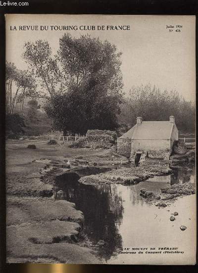 LA REVUE DU TOURING CLUB DE FRANCE N 476 - Faisons respecter la propret des sites par Ed. Chaix, La cote du Lon, une semaine de tourisme pdestre de Morlaix au Conquet par C. Chabrot, Le rallye international de Camping de Marly le roi