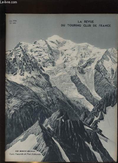 LA REVUE DU TOURING CLUB DE FRANCE N 499 - S.M. Fouad 1er, roi d'Egypte, En vivarais, de Tournon a Tournon par les valles du Doux, de l'Eyrieux et du Rhone par Luce Oberty, Le IVe centenaire du lcye de Tournon par 1536-1936 par Gabriel Faure, Bougies