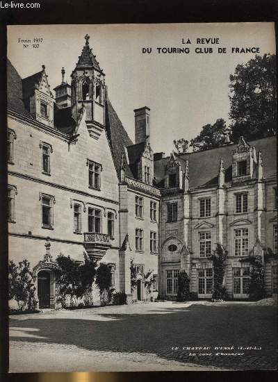 LA REVUE DU TOURING CLUB DE FRANCE N 507 - La route franaise de demain par Henry Gasquet, Au Val de Loire a la poursuite des fantomes par Georges Gruau, Un grand meurtrier : le virage par Baudry de Saunier, Notre croisire de Printemps au Maroc