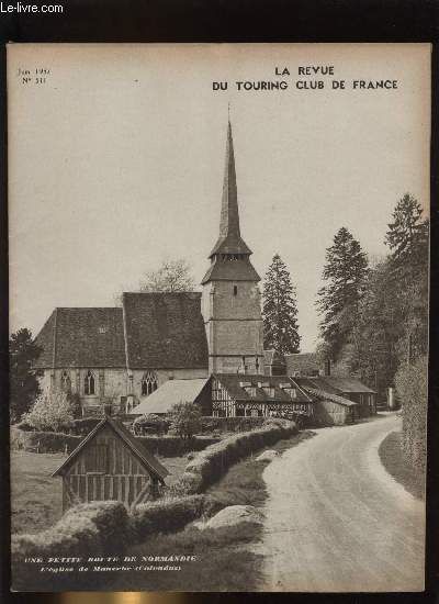 LA REVUE DU TOURING CLUB DE FRANCE N 511 - Au pays d'Apt par Jean Barruol, La voiture d'occasion et la scurit routire par Baudry de Saunier, Deux belles manifestations rgionales, Une grande fte de la marine militaire a Saint Malo, La fte