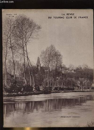 LA REVUE DU TOURING CLUB DE FRANCE N 528 - Les bons touristes et les mufles par Henry Gasquet, Le Touring club de France en Prigord (suite) par Georges Maringer, Le salon de l'automobile de 1938 par Baudry de Saunier, Pour un Salzbourg franais