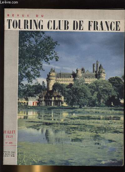 REVUE DU TOURING CLUB DE FRANCE N 620 - Une resurgence : les logis de France par Andr Defert, En Puisaye : aux sources du loing par Marguerite Bourgoin, L'artisanat en Puisaye par Paul Mallet, Concours d'amnagement intrieur des voitures automobiles