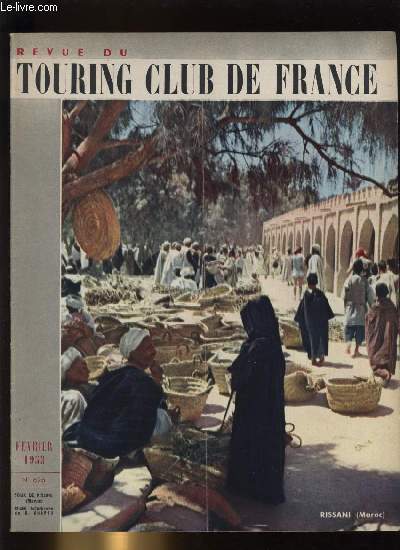 REVUE DU TOURING CLUB DE FRANCE N 626 - Automobilistes, attention ! Route sans danger par Andr Defert, Najac en ruthenie par P. Basiaux-France, Nos toiles cyclotouristiques 1953, L'aven grotte de Marzal par Norbert Casteret, Saint Michel de Cuxa