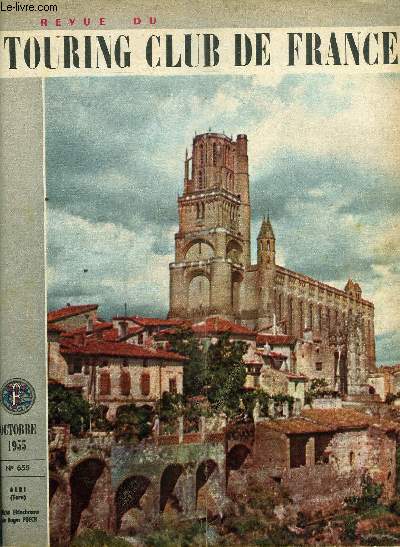 REVUE DU TOURING CLUB DE FRANCE N 655 - Quand les choses s'en vont aux champs par Andr Defert, Prsentation du Languedoc Mditerranen par Pierre Auradon, Gographie Arienne, Les muses de Pau par Franois Debaisieux, Le 42e salon de l'automobile