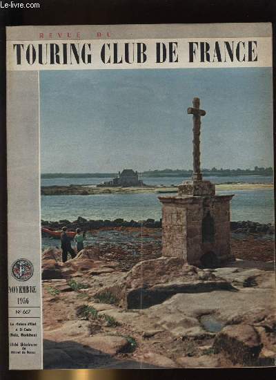 REVUE DU TOURING CLUB DE FRANCE N 667 - Du permis de chasse a la chasse au permis par Andr Defert, Une montagne provenale : le Lubron par Emile Bonnel, Les jeunes et l'hiver, Nouvelles du tourisme, La citroen ID 19, Dieppe, pays des ivoiriers