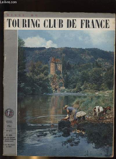 REVUE DU TOURING CLUB DE FRANCE N 672 - Perspectives de vacances par Andr Defert, Une rivire artiste et fantasque, l'Ardche par Ren Mathieu, Alerte aux Freinsi par Franois Toch, Beffrois et carillons par Madeleine Bi, Tourisme et photographie