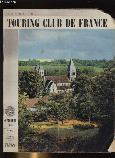 REVUE DU TOURING CLUB DE FRANCE N 687 - Le sens de la route par Andr Defert, Les contamines par Etienne Guidetti, Sur deux chateaux d'Anjou par Robert Prinay, Aprs le IIe rallye national des deux roues motorises par Claude Jacquy, Taxe