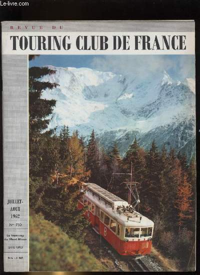 REVUE DU TOURING CLUB DE FRANCE N 730 - Pour un urbanisme rural par Andr Defert, Bastia et le Cap Corse par Andre Orsatelli, Dix sicles de joaillerie franaise par Jean Bouchon, L'arrire pays mentonnais par R.N. Raimbault, Regards sur la nature