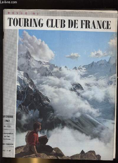 REVUE DU TOURING CLUB DE FRANCE N 733 - Des chemins sans embouteillages par Andr Defert, Dcouverte du Touring Club de France, Assemble gnrale du 30 septembre, Vacances de Noel des jeunes, Ou naviguer ? Dans la rgion parisienne, Le 49e salon