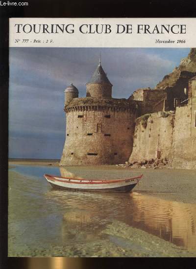 TOURING CLUB DE FRANCE N 777 - Serons-nous prts ? par Marc Eyrolles, Le 53e salon automobile de Paris par Franois Toch, Psychanalyse d'un arc de triomphe fraichement lav par Armand Lanoux, Au fil de l'eau sur le canal du midi par Jean Girou, Vanoise