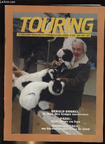 TOURING - CLUB DE FRANCE N 957. ZAIRE : AU PAYS DES MATINS SAUVAGES - ALGERIE ROMAINE : SUR LES TRACES DE L'EMPIRE ROMAIN - GERALD DURELL : LE NOE DES TEMPS MODERNES - DES BALLONS DANS LE VENT - PARIS : TROIS JOUR EN BUS