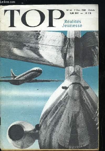 TOP REALITES JEUNESSE N 64 - Les lves lectroniciens veulent payer leurs professeurs, La bataille des turbo, Le colis diabolique, Les aventures de Fury, Le rendez vous de la Saint Sylvestre, L'amulette de Saumur, Curion russit a s'vader grace