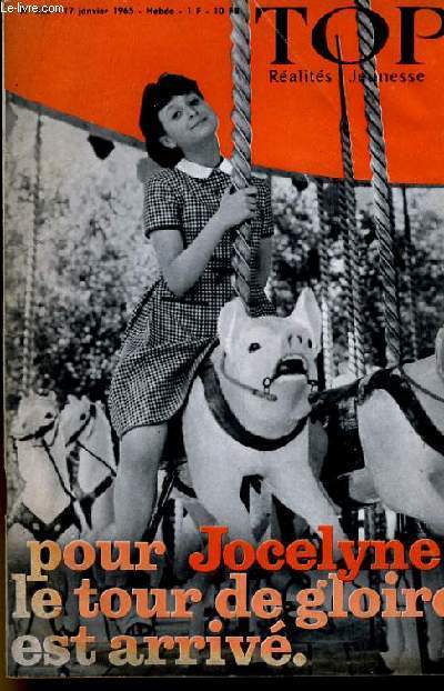 TOP REALITES JEUNESSE N 322. POUR JOCELYNE : LE TOUR DE GLOIRE ET ARRIVE.