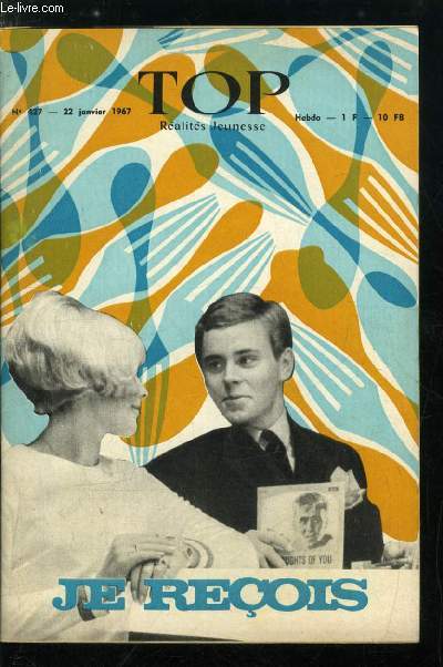 TOP REALITES JEUNESSE N 427 - Tom Courtenay, Ingnieur du son, Le savoir vivre, Nous voyagerons bientot en arotrain, Les cerveaux de l'avenir, C'est arriv ailleurs, Patricia aux 13 toiles, Monsieur le prsident directeur gnral, La main du destin