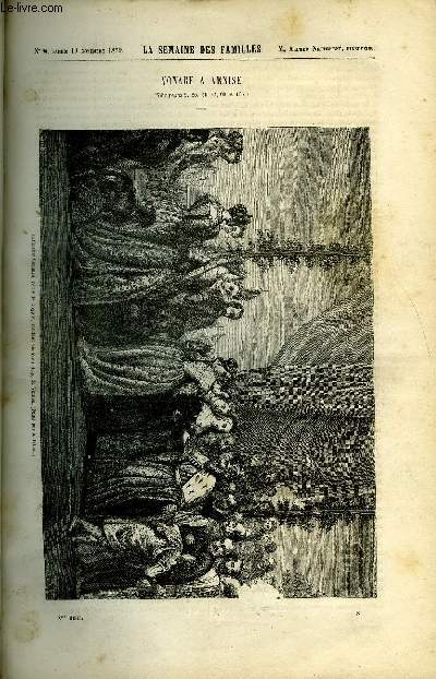 LA SEMAINE DES FAMILLES 2EME ANNEE N8 - VOYAGE A VENISE VII DE RENNE DE LA RICHARDAYS, UNE CHASSE AUX ALLIGATORS DE BENEDICTE-HENRI REVOIL, L'HOMME PROPOSE, ET DIEU DISPOSE DE RENE, CAUSERIES SUR L'HISTOIRE DE FRANCE III DE ALFRED NETTEMENT