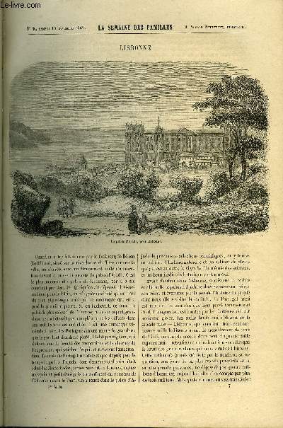 LA SEMAINE DES FAMILLES 5EME ANNEE N7 - LISBONNE DE ALFRED NETTEMENT, UN PAIR D'ANGLETERRE V DE F. DE GRANET, LES FLEURS DE JEAN, UN TOUR EN SUISSE ET EN SAVOIE X DE ALFRED DES ESSARTS, DEUX SOEURS DE PAUL DE FRANCE, LE CHAPELET DE SAINTE ANNEE IV