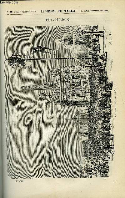 LA SEMAINE DES FAMILLES 8EME ANNEE N49 - FETES PUBLIQUES DE RENE, LE LENDEMAIN DE LA BATAILLE D'IENA DE FREDERIC ***, LES PETITS JARDINIERS DU CALVAIRE DE HENRI GALLEAU, CORRESPONDANCE - ARMES NOUVELLES DE THOMAS ANQUETTI, LETTRES A UNE MERE
