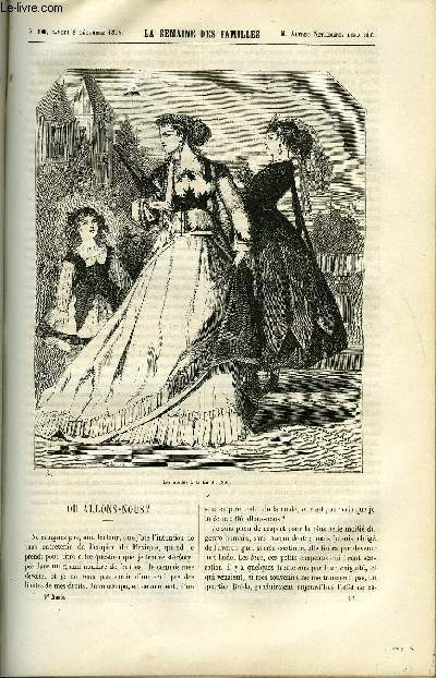 LA SEMAINE DES FAMILLES 9EME ANNEE N10 - OU ALLONS-NOUS ? DE RENE, LA MANGEUSE DE ROSES VII DE H. AUDEVAL, GRENADE DE C. LAWRENCE, HISTOIRE DE LA TELEGRAPHIE II DE ALFRED NETTEMENT FILS, LETTRES A UNE MERE DE ALFRED NETTEMENT