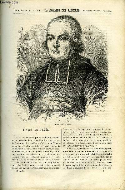 LA SEMAINE DES FAMILLES 13EME ANNEE N3 - L'ABBE DE L'EPEE DE FERNAND BERTHIER, L'ORDRE DE SAINT-JEAN DE JERUSALEM DE G. DE LA LANDELLE, TOUS LES GOUTS SONT DANS LA NATURE DE POMPONIUS, UNE ECHAPPEE DE ZENAIDE FLEURIOT