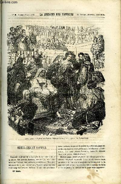 LA SEMAINE DES FAMILLES 13EME ANNEE N9 - MICHEL-ANGE ET RAPHAEL DE XAVIER DE CORLAS, LES CAMPAGNOLS DE R. SAINT-VICTOR, LE PAYS DU FER IV DE ALFRED DES ESSARTS, LE COSTUME ET LES MOEURS DE GASTON DE CAMBRONNE, BULLETIN BIBLIOGRAPHIQUE DE C. LAWRENCE