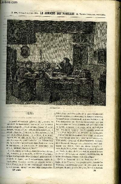 LA SEMAINE DES FAMILLES 13EME ANNEE N28 - CALVIN DE XAVIER DE CORLAS, CORRESPONDANCE DE POLYCARPUS, LE DUEL JUDICIAIRE DE ACHILLE POINCELOT, MEMOIRES D'UN BOURRU DE CAMILLE VALAUGUY, CHRONIQUE DE ARGUS.