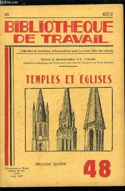 BIBLIOTHEQUE DE TRAVAIL N 48 - Temples et glises par A. Carlier - Alignements mgalithiques, giganteja de malte, temple gyptien, ziggourat msopotamique, temple grco-romain, basilique chrtienne primitive, coupe d'une basilique