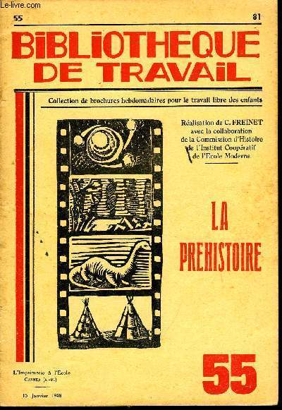 BIBLIOTHEQUE DE TRAVAIL N55 - LA PREHISTOIRE