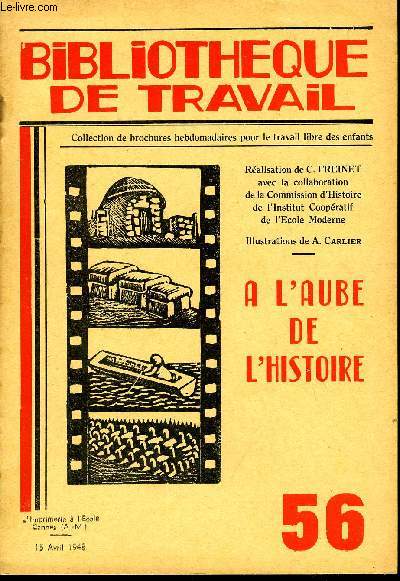 BIBLIOTHEQUE DE TRAVAIL N°56 - A L'AUBE DE L'HISTOIRE