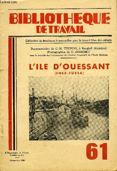 BIBLIOTHEQUE DE TRAVAIL N61 - L'ILE D'OUESSANT (ENEZ-EUSSA)