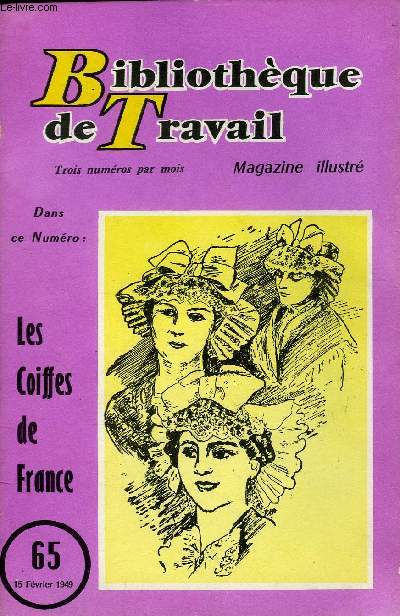 BIBLIOTHEQUE DE TRAVAIL N65 - LES COIFFES DE FRANCE