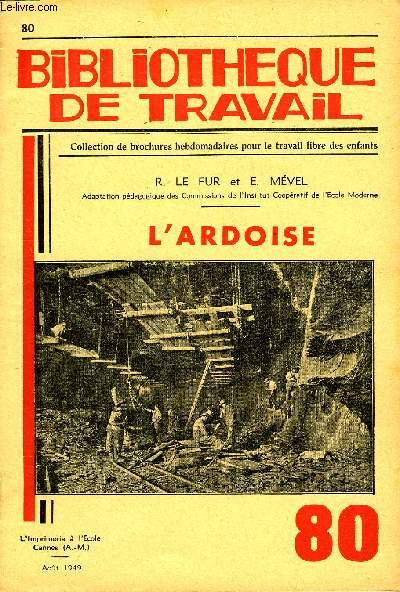BIBLIOTHEQUE DE TRAVAIL N°80 - L'ARDOISE