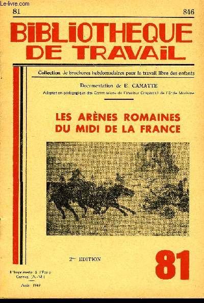 BIBLIOTHEQUE DE TRAVAIL N81 - LES ARENES ROMAINES DU MIDI DE LA FRANCE