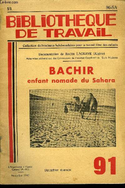 BIBLIOTHEQUE DE TRAVAIL N91 - BACHIR ENFANT NOMADE DU SAHARA