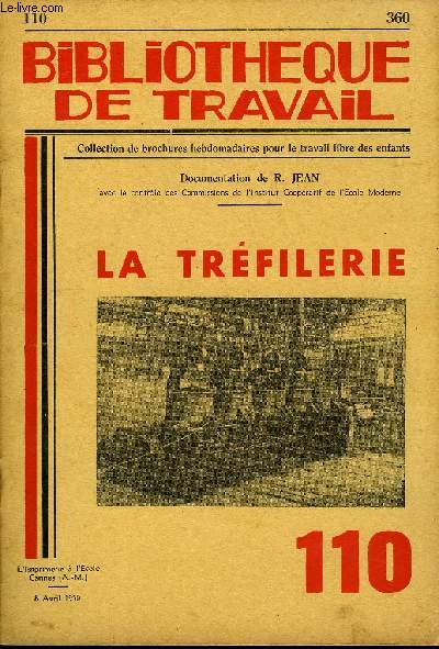 BIBLIOTHEQUE DE TRAVAIL N110 - LA TREFILERIE