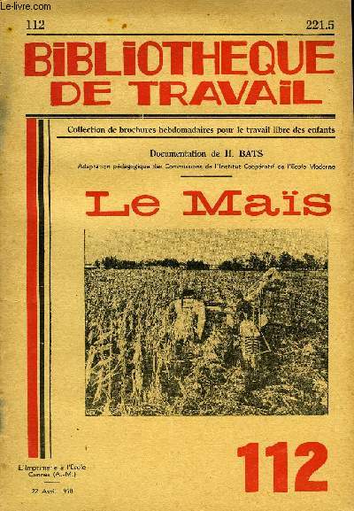 BIBLIOTHEQUE DE TRAVAIL N112 - LE MAIS